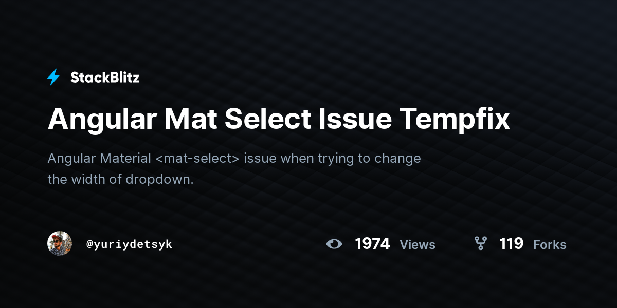 Angular Mat Select Issue Tempfix - StackBlitz