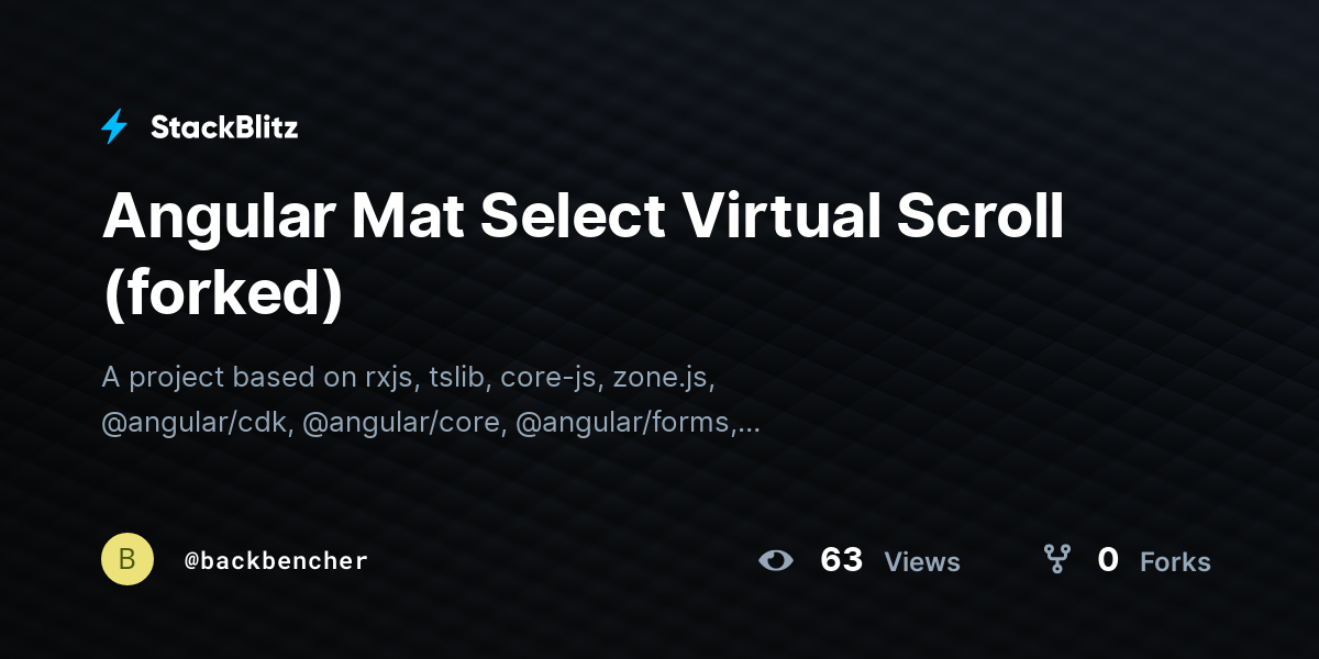 Angular Mat Select Virtual Scroll (forked) - StackBlitz