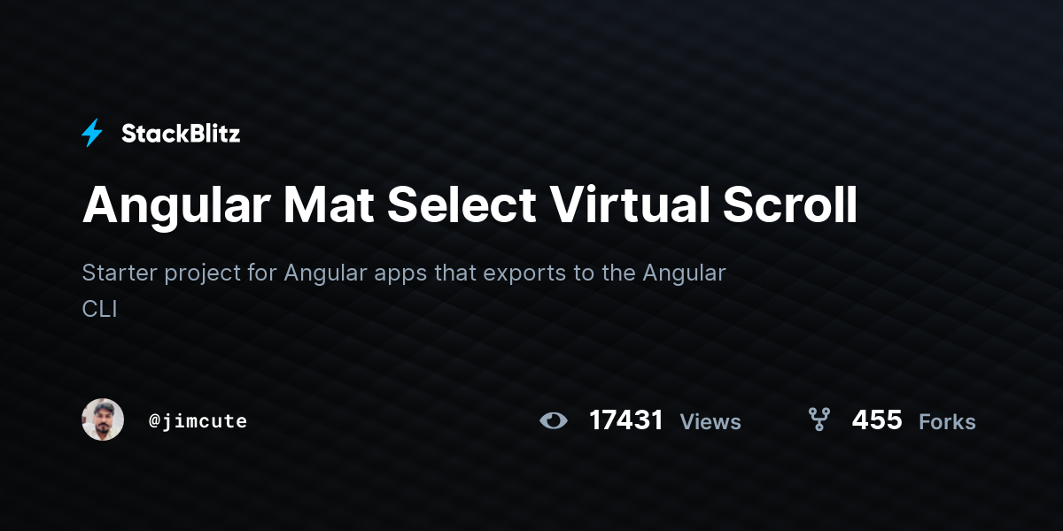 Angular Mat Select Virtual Scroll - StackBlitz
