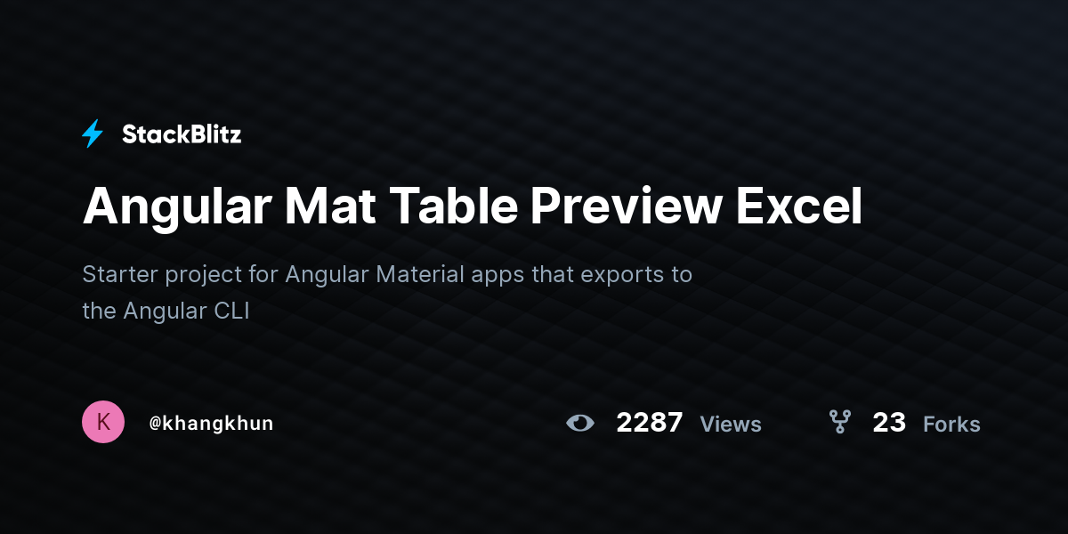Angular Mat Table Preview Excel - StackBlitz
