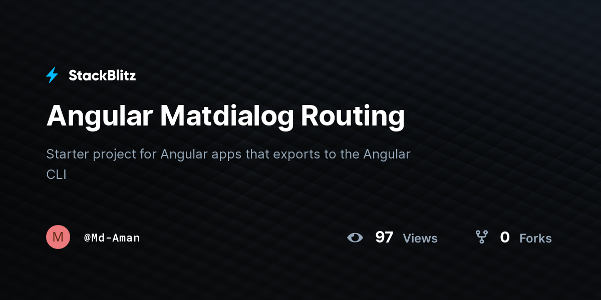 Angular Matdialog Routing - StackBlitz