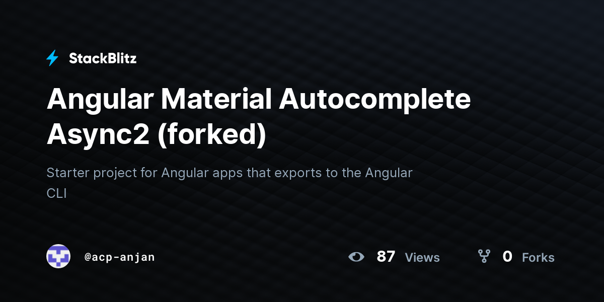 Angular Material Autocomplete Async2 (forked) - StackBlitz