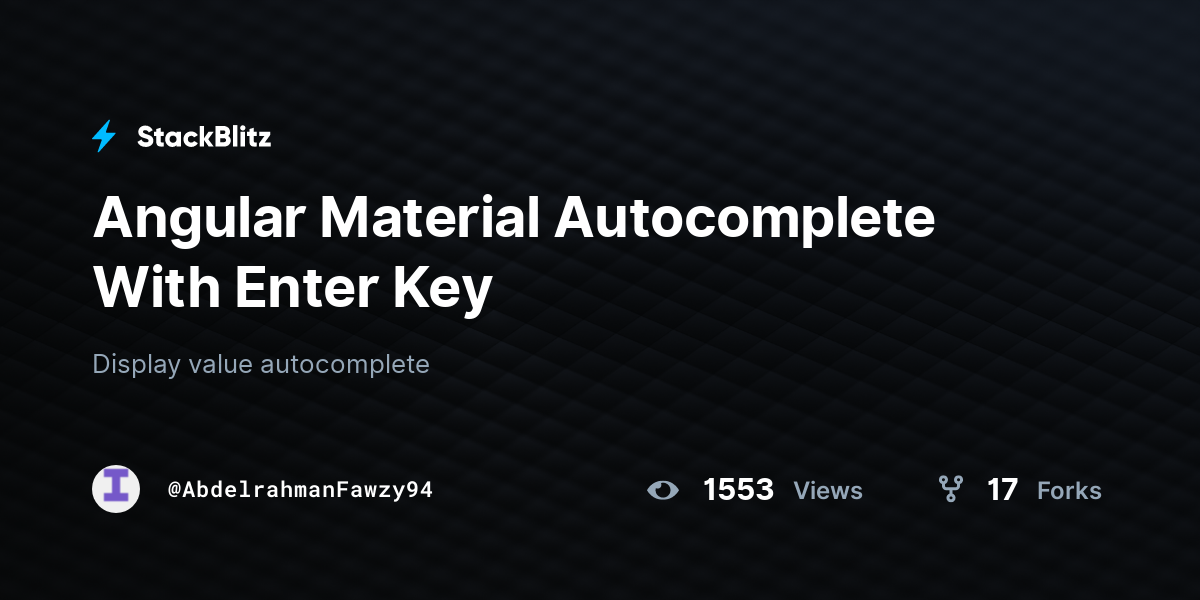 Angular Material Autocomplete With Enter Key - StackBlitz