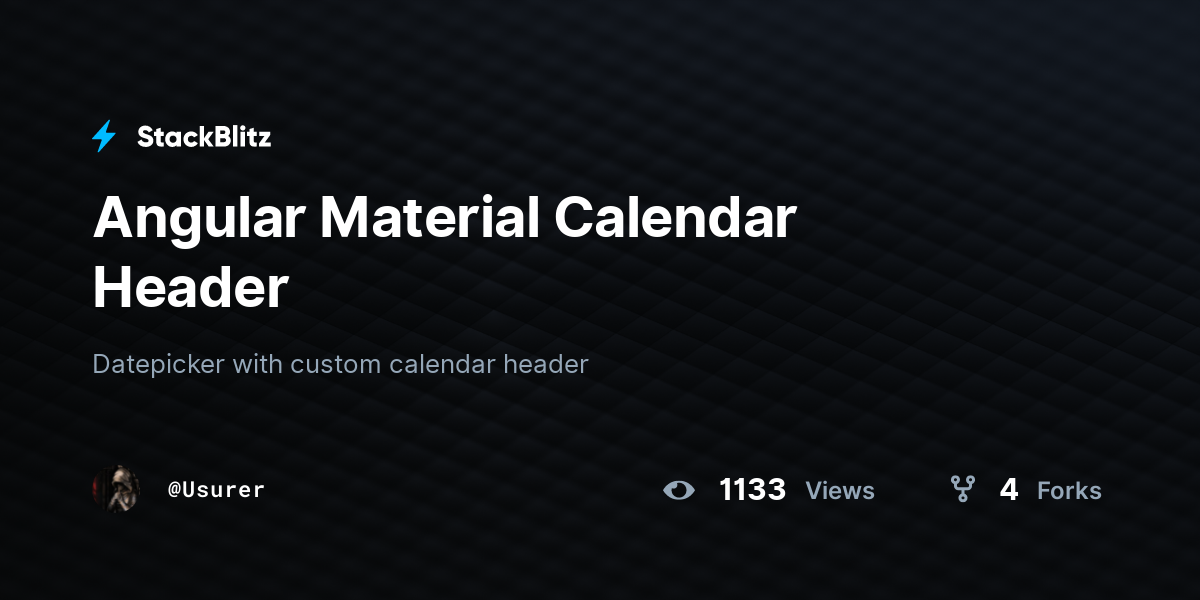 Angular Material Calendar Header - StackBlitz
