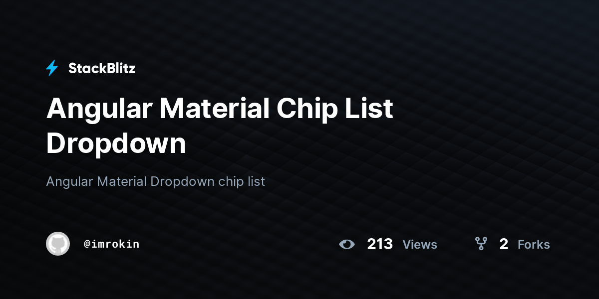Angular Material Chip List Dropdown - StackBlitz