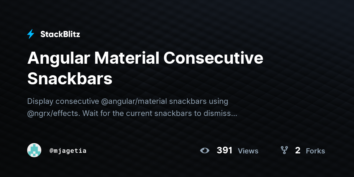 Angular Material Consecutive Snackbars - StackBlitz