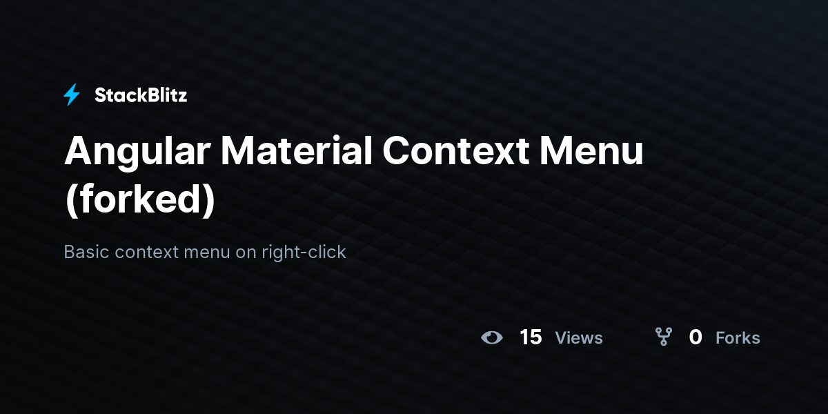 Angular Material Context Menu (forked) - StackBlitz