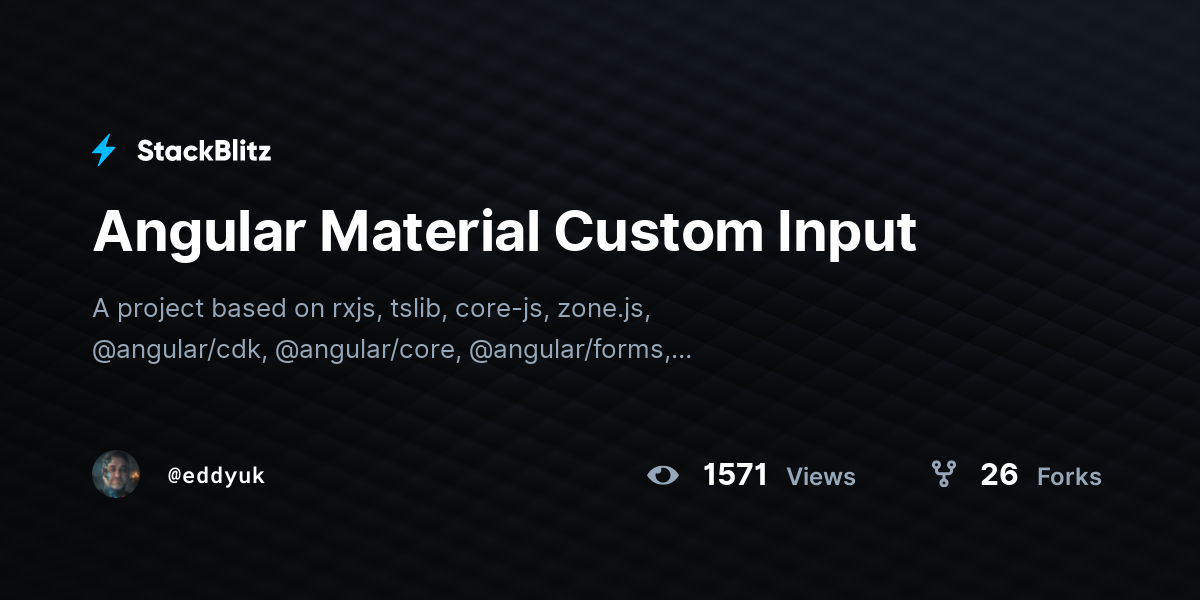 Angular Material Custom Input - StackBlitz