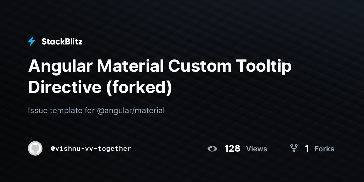 Angular Material Custom Tooltip Directive (forked) - StackBlitz