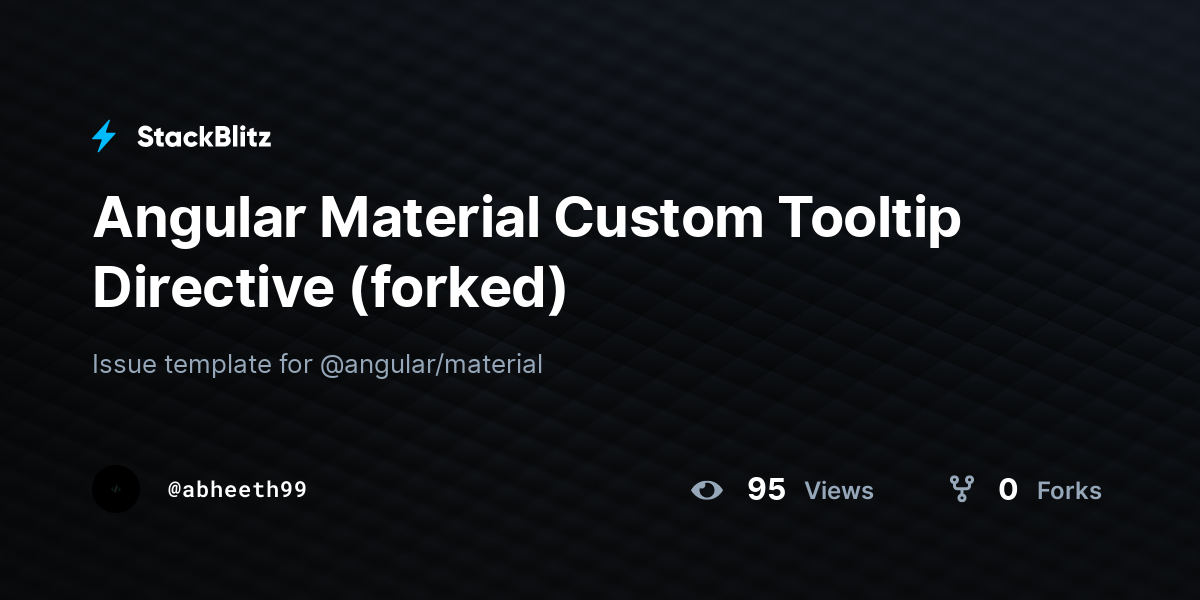Angular Material Custom Tooltip Directive (forked) - StackBlitz