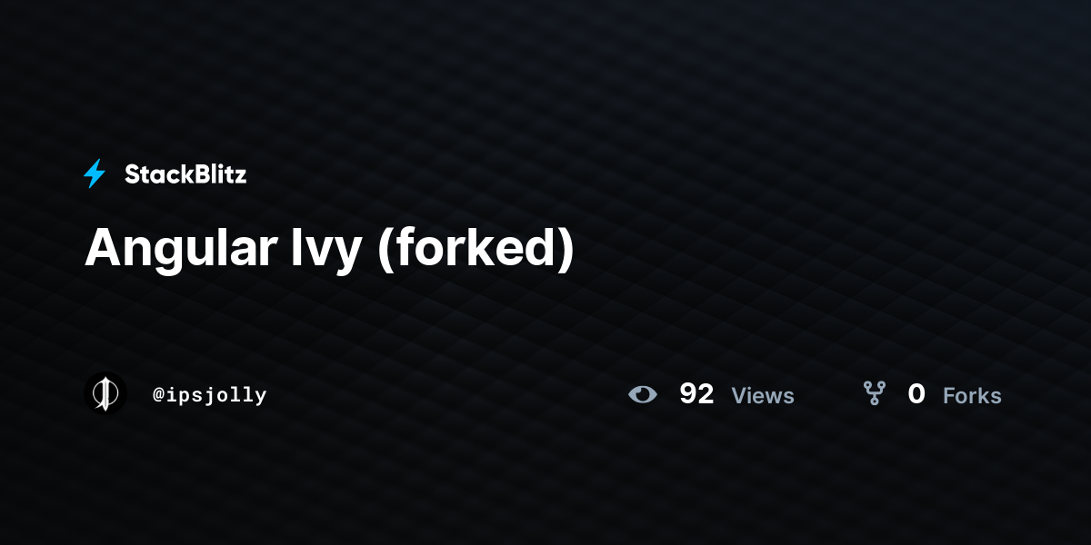 Angular Ivy (forked) - StackBlitz