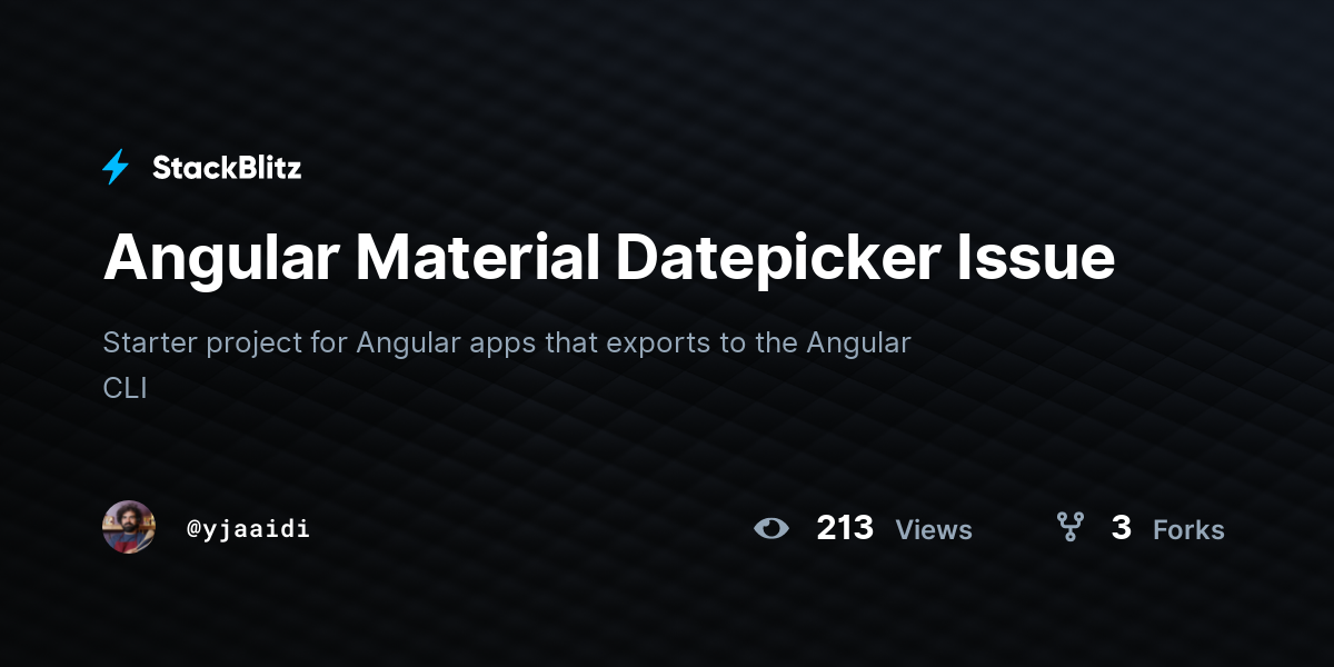 Angular Material Datepicker Issue - StackBlitz