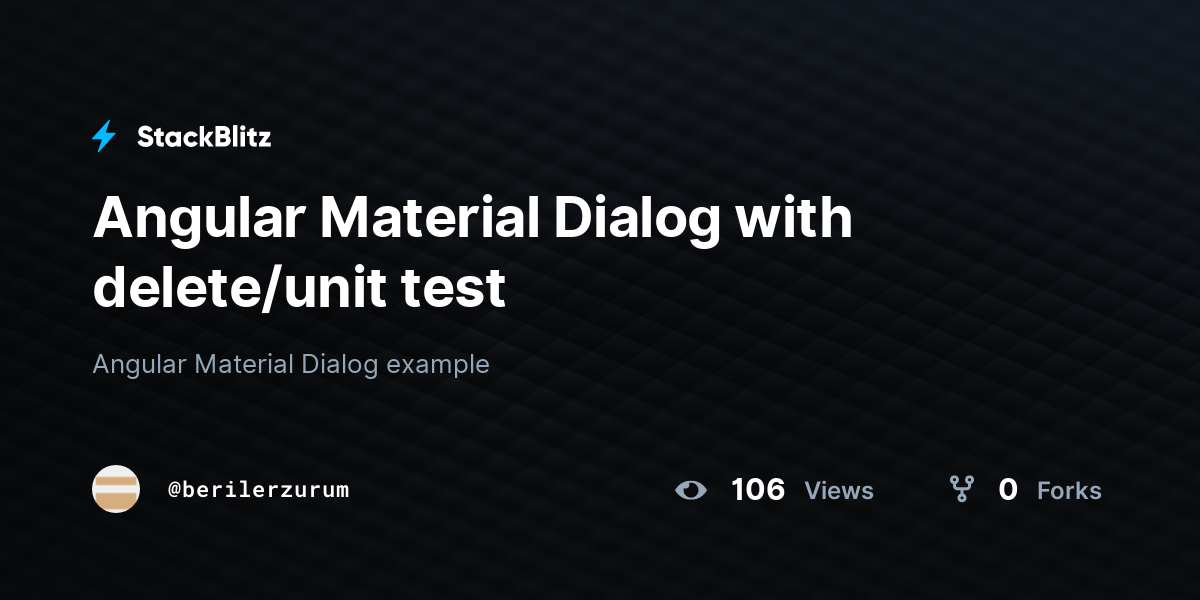 Angular Material Dialog with delete/unit test - StackBlitz