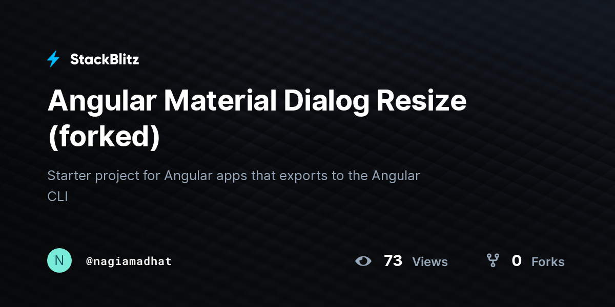 Angular Material Dialog Resize (forked) - StackBlitz