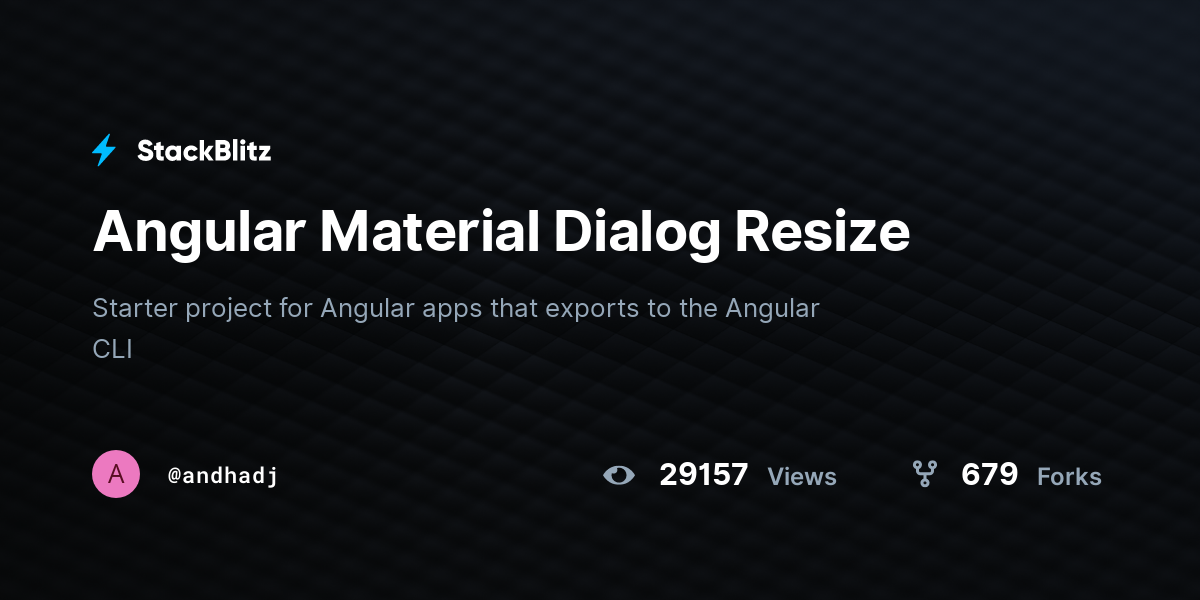 Angular Material Dialog Resize - StackBlitz