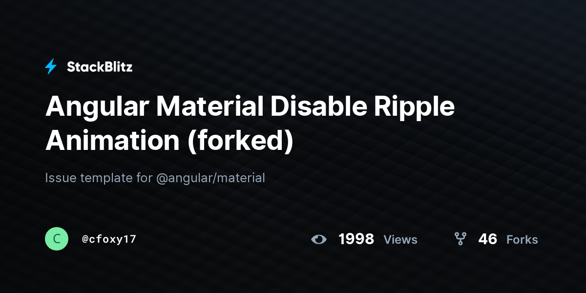 Angular Material Disable Ripple Animation (forked) - StackBlitz