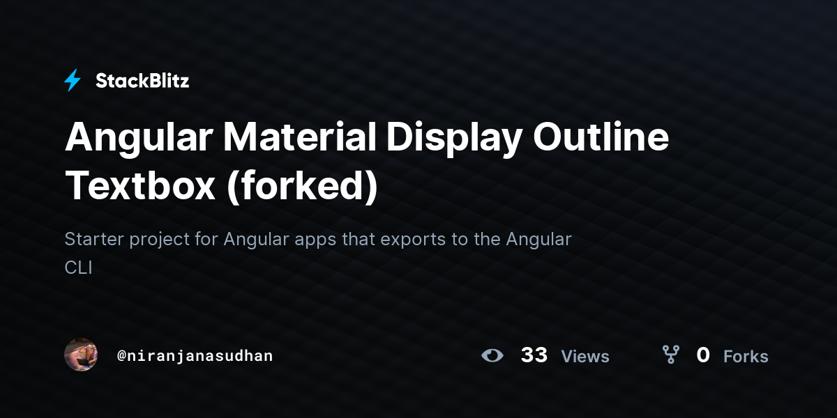 Angular Material Display Outline Textbox (forked) - StackBlitz