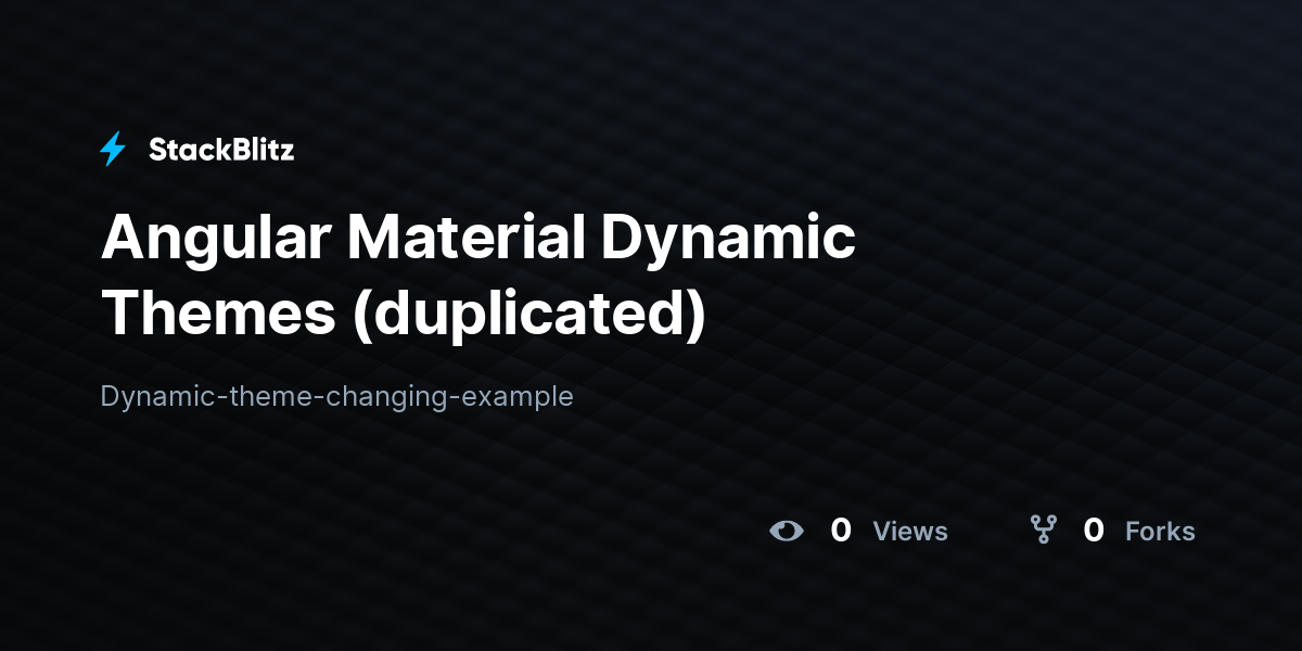 Angular Material Dynamic Themes (duplicated) - StackBlitz