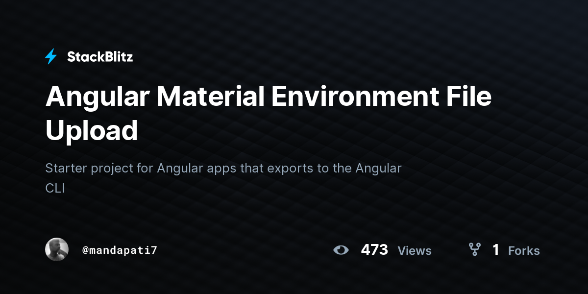 Angular Material Environment File Upload - StackBlitz