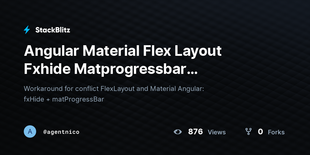Angular Material Flex Layout Fxhide Matprogressbar Workaround - StackBlitz