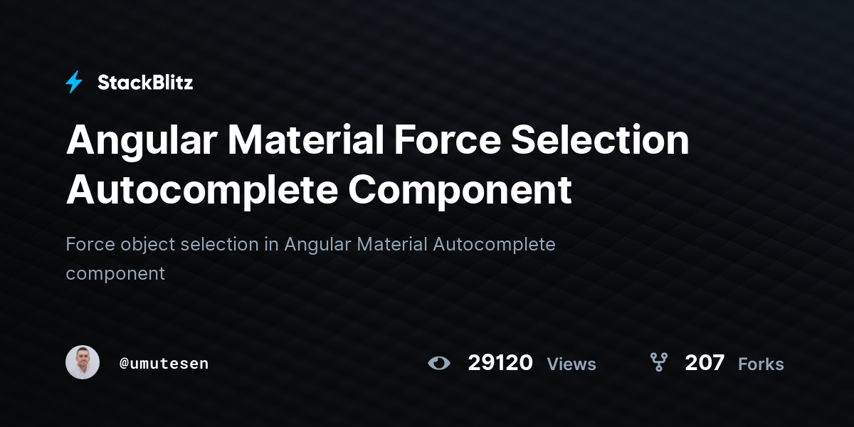 Angular Material Force Selection Autocomplete Component - StackBlitz