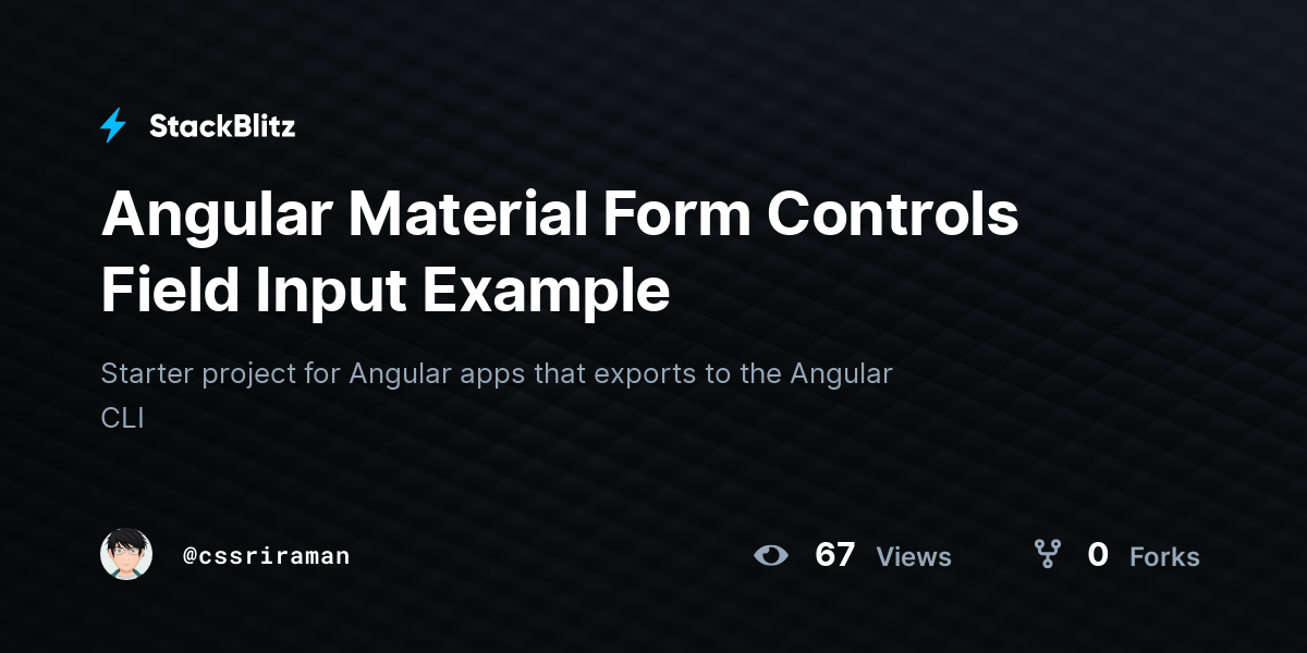 Angular Material Form Controls Field Input Example - StackBlitz