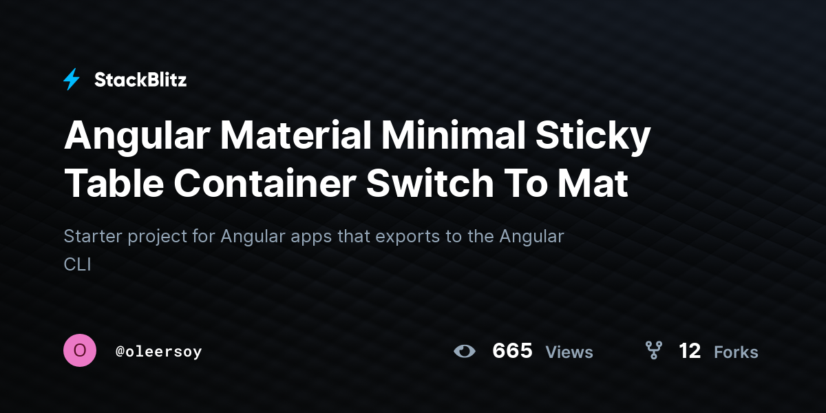Angular Material Minimal Sticky Table Container Switch To Mat - StackBlitz