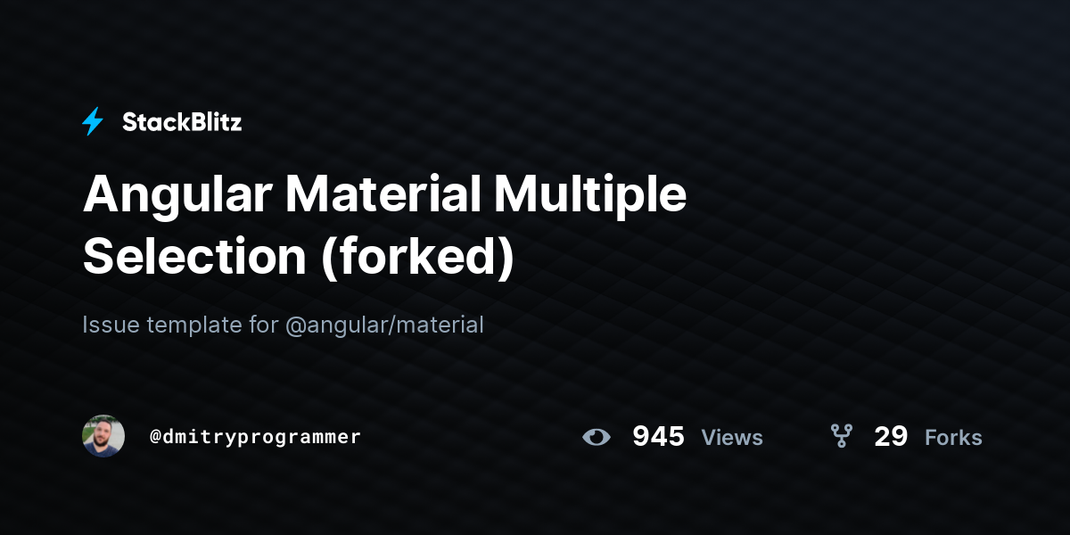 Angular Material Multiple Selection (forked) - StackBlitz
