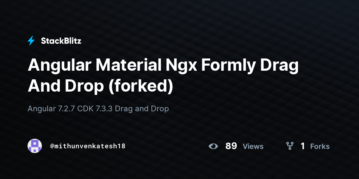 Angular Material Ngx Formly Drag And Drop Forked Stackblitz