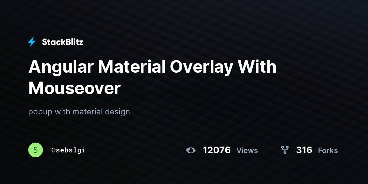 Angular Material Overlay With Mouseover - StackBlitz