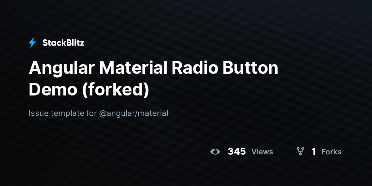 Angular Material Radio Button Demo (forked) - StackBlitz