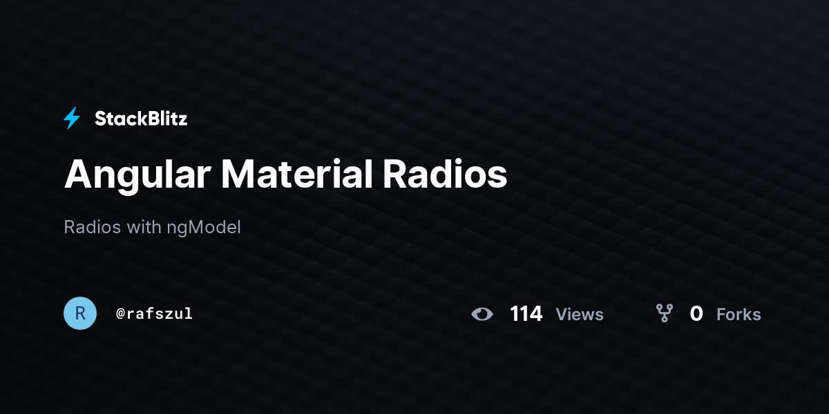 Angular Material Radios - StackBlitz