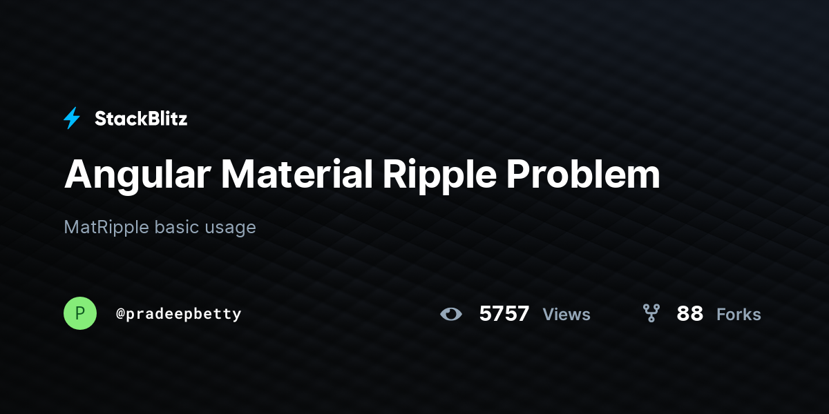 Angular Material Ripple Problem - StackBlitz