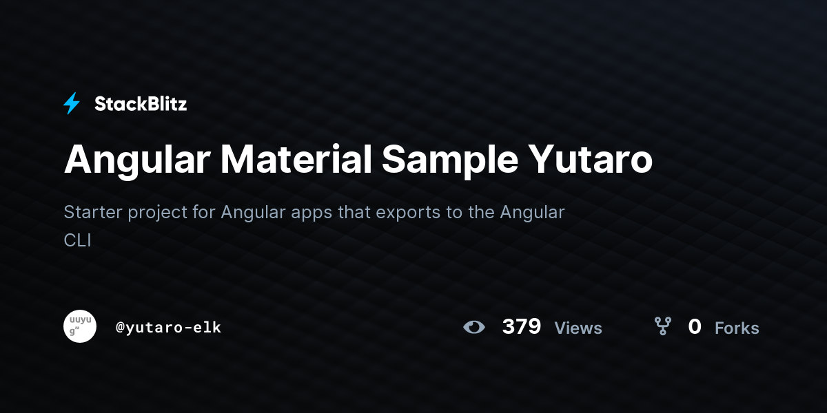 Angular Material Sample Yutaro - StackBlitz