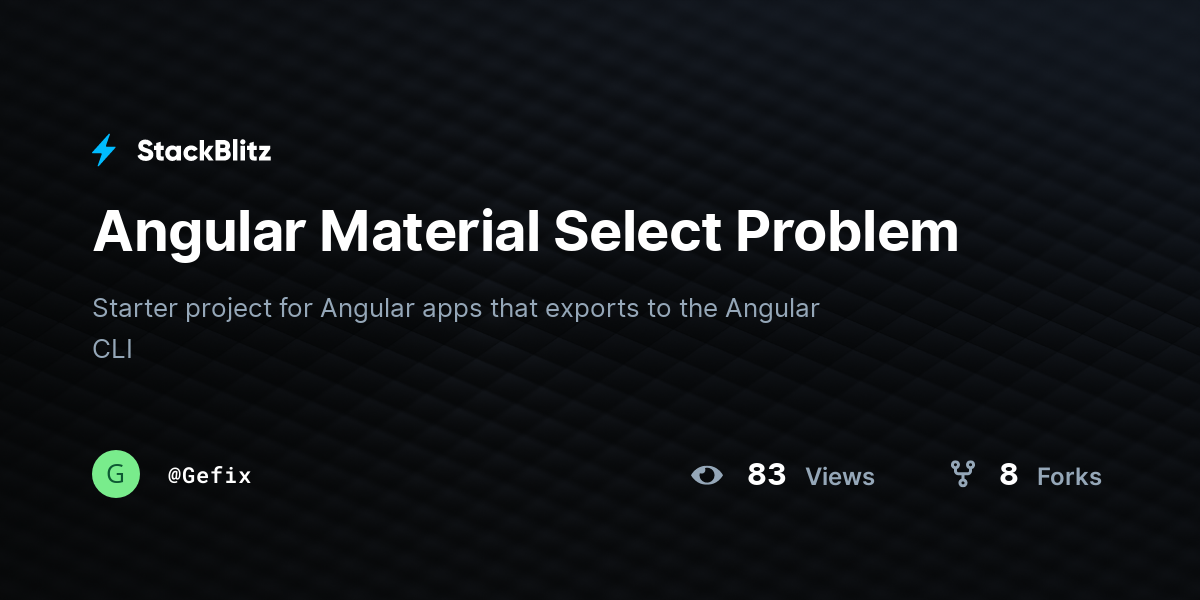 Angular Material Select Problem - StackBlitz
