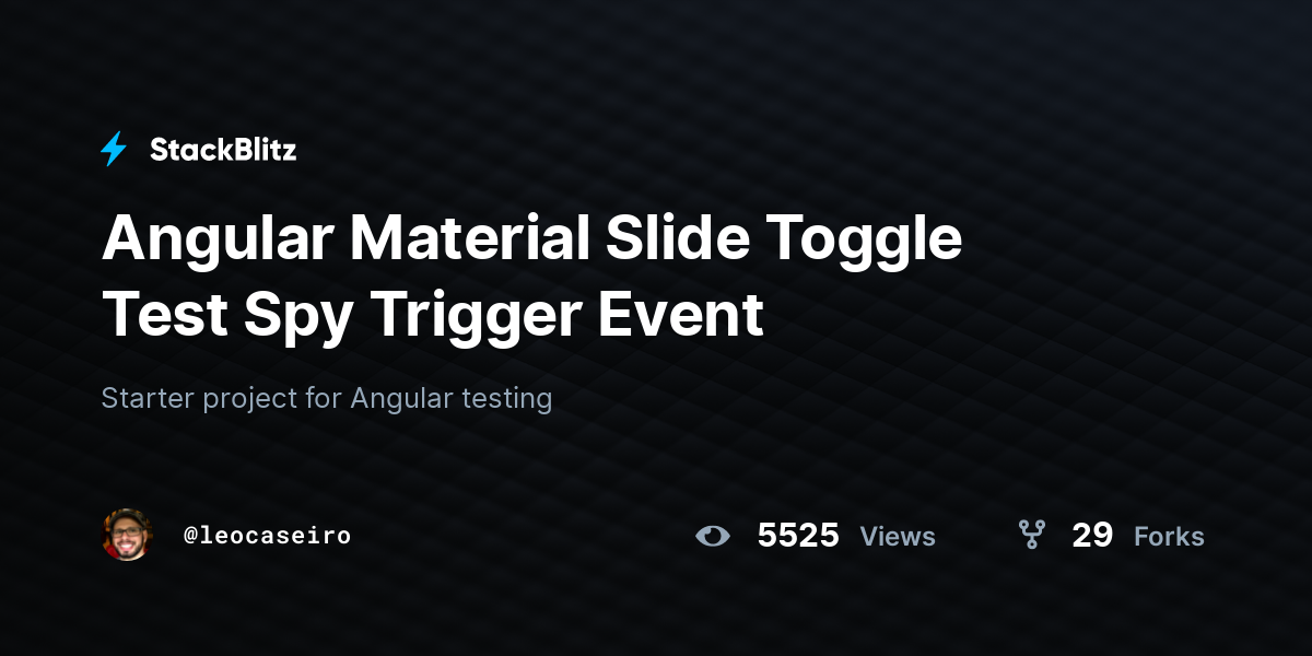 Angular Material Slide Toggle Test Spy Trigger Event StackBlitz