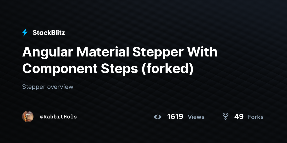 Angular Material Stepper With Component Steps (forked) - StackBlitz