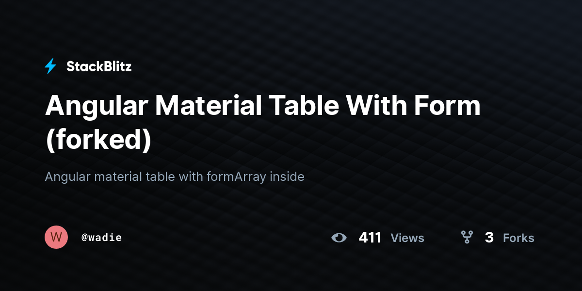 Angular Material Table With Form (forked) - StackBlitz