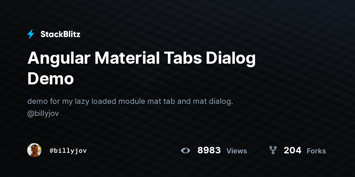 Angular Material Tabs Dialog Demo - StackBlitz