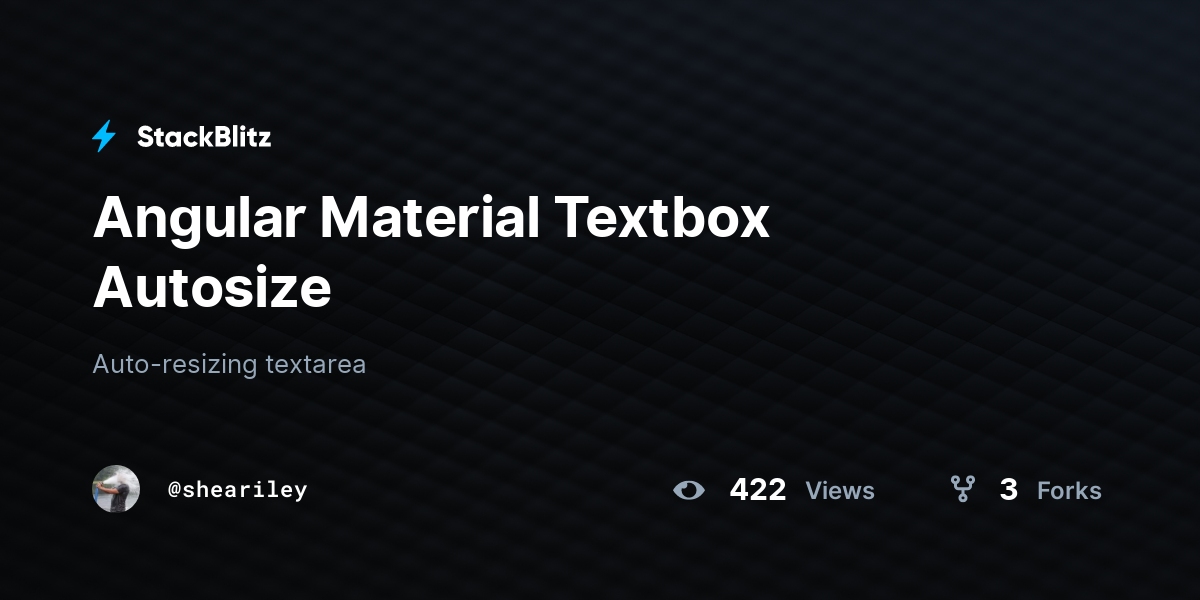 Angular Material Textbox Autosize - StackBlitz