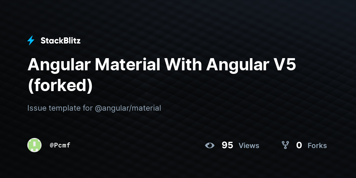 Angular Material With Angular V5 (forked) - StackBlitz
