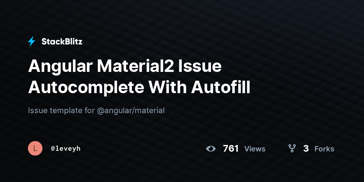 Angular Material2 Issue Autocomplete With Autofill - StackBlitz