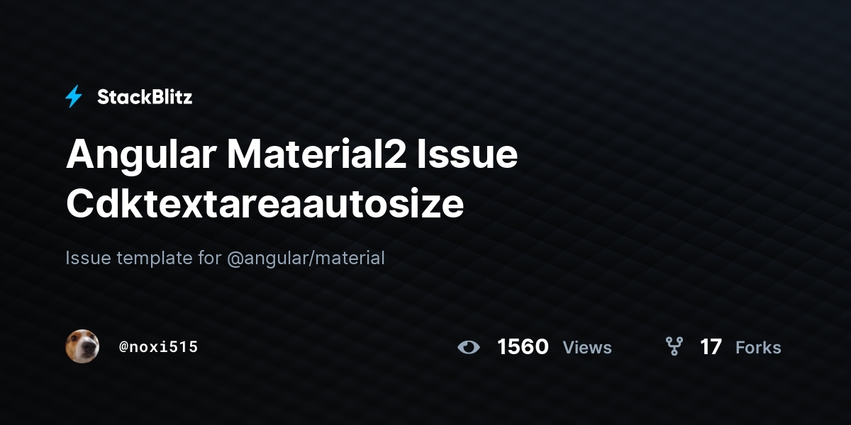 Angular Material2 Issue Cdktextareaautosize - StackBlitz