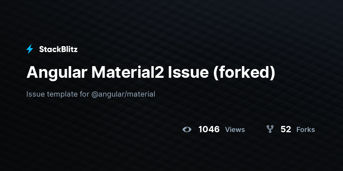 Angular Material2 Issue (forked) - StackBlitz
