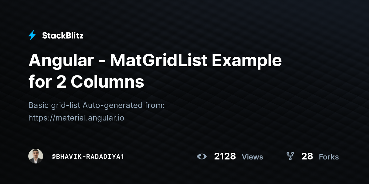 Angular - MatGridList Example for 2 Columns - StackBlitz