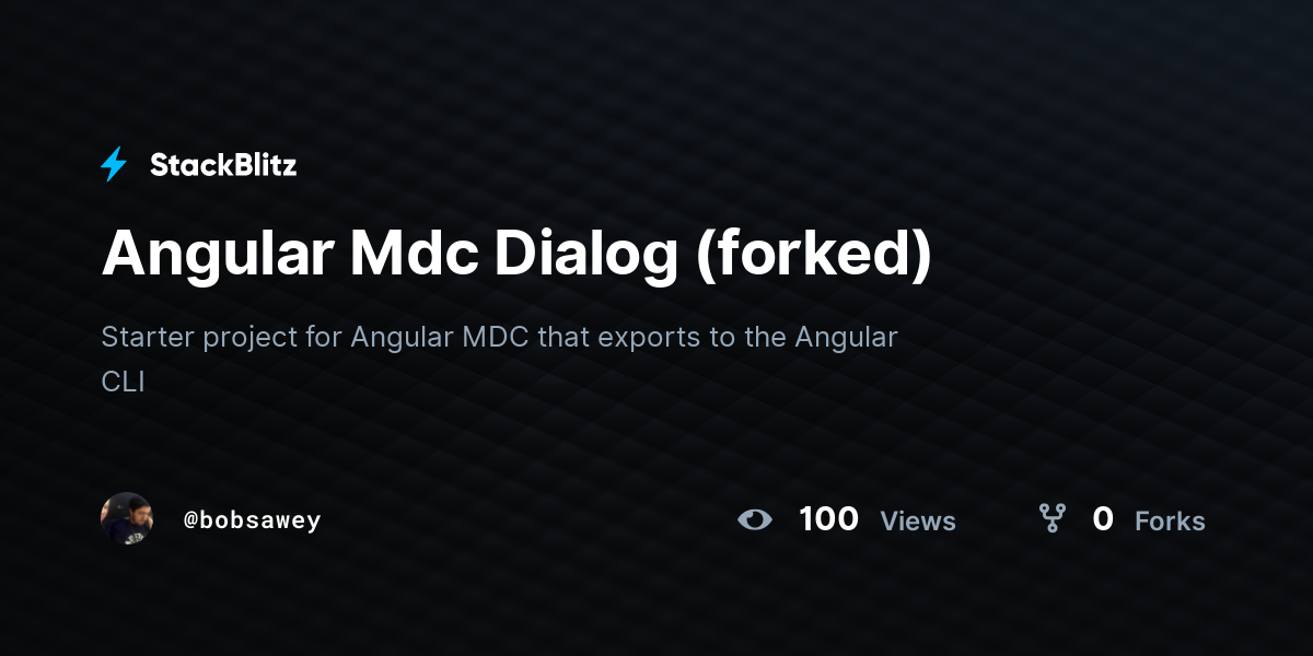 Angular Mdc Dialog (forked) - StackBlitz
