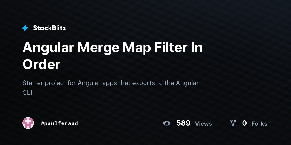 Angular Merge Map Filter In Order - StackBlitz