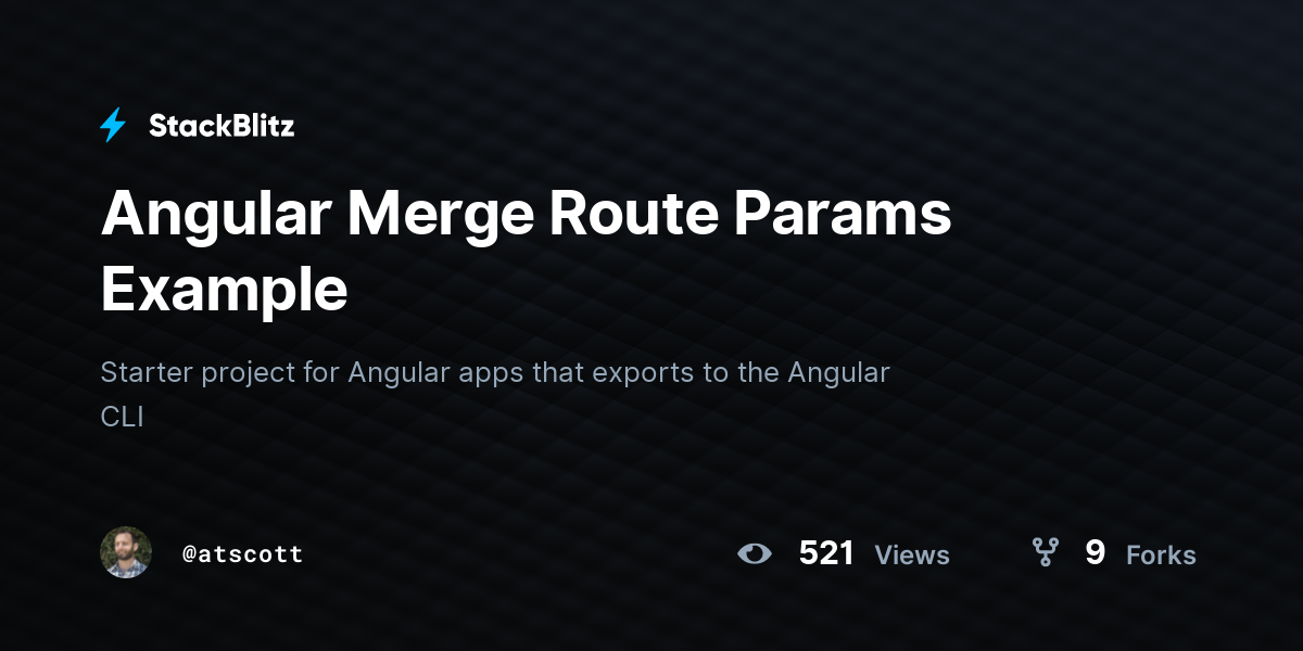 Angular Merge Route Params Example - StackBlitz