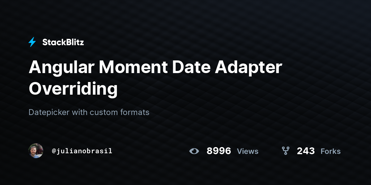 Angular Moment Date Adapter Overriding - StackBlitz