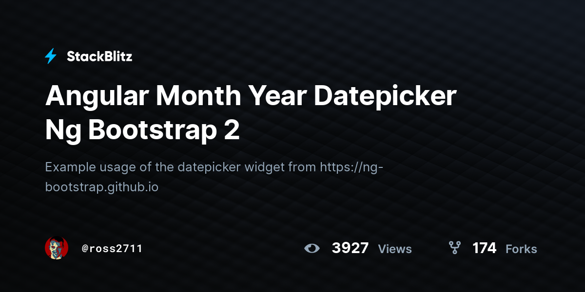 Angular Month Year Datepicker Ng Bootstrap 2 - StackBlitz